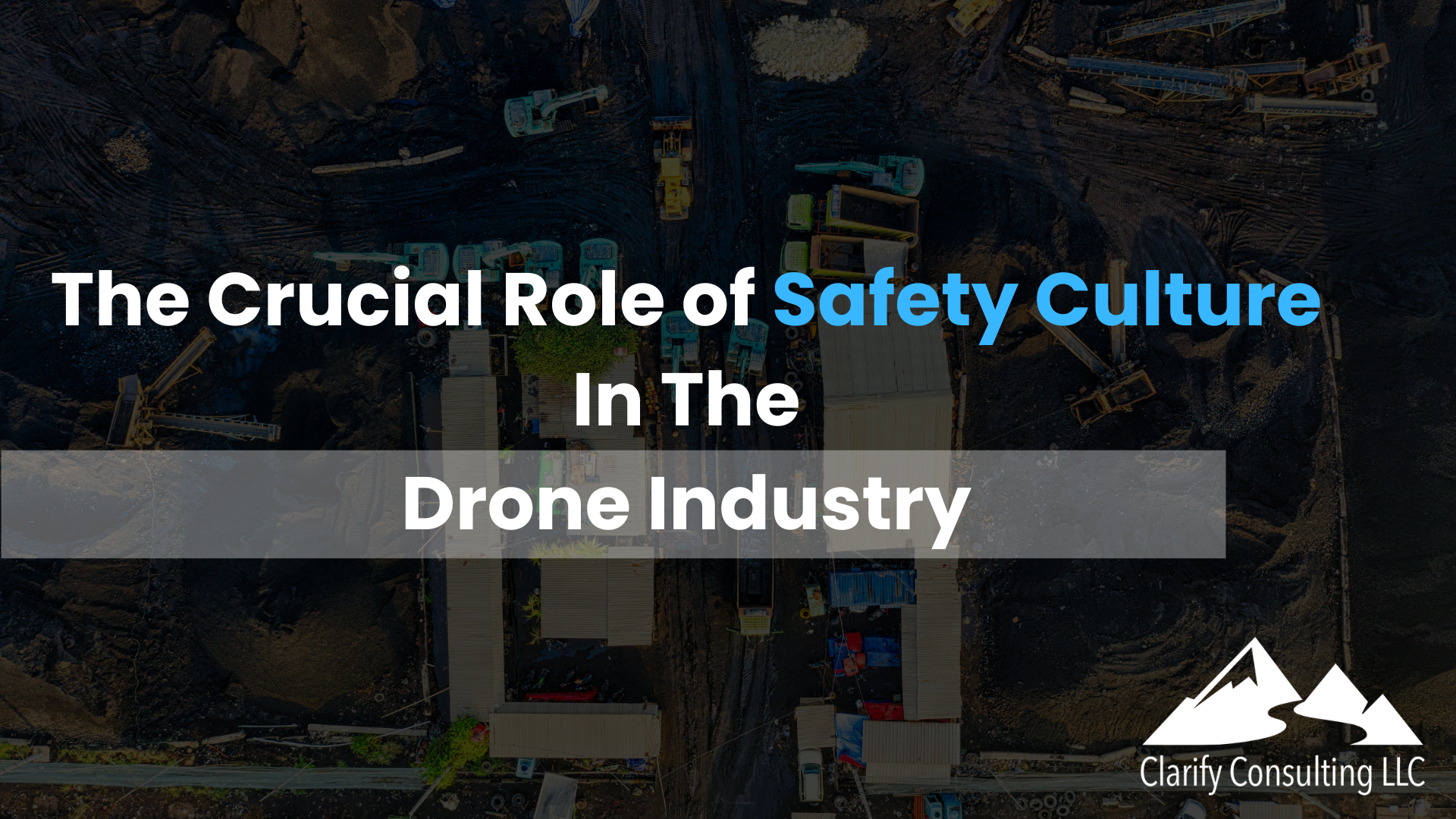 The Critical Role of Safety Culture in the Drone Industry